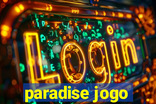 paradise jogo